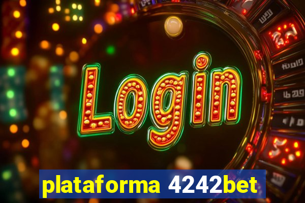 plataforma 4242bet